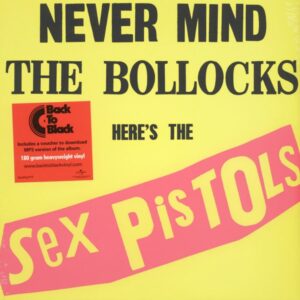 Sex Pistols – Never Mind The Bollocks, Here's The Sex Pistols
