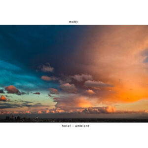Moby – Hotel : Ambient