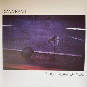 Diana Krall – This Dream Of You