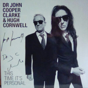 Dr John Cooper Clarke & Hugh Cornwell – This Time It's Personal