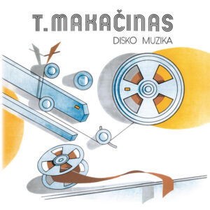 T. Makačinas – Disko Muzika