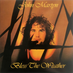 John Martyn ‎– Bless The Weather