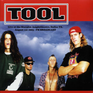 Tool  – Live At The Starplex Amphitheatre, Dallas, TX. August 1st 1993 - FM Broadcast