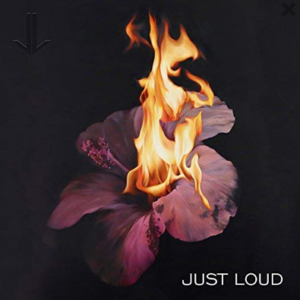 Just Loud – Just Loud