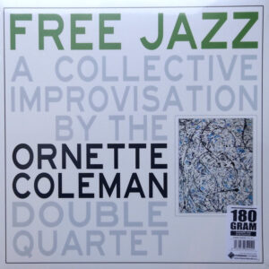The Ornette Coleman Double Quartet – Free Jazz