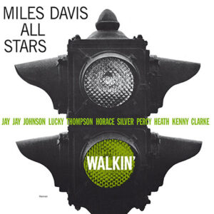 Miles Davis All Stars – Walkin'