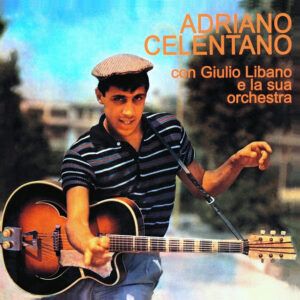 Adriano Celentano – Il Tuo bacio E' Come Un Rock