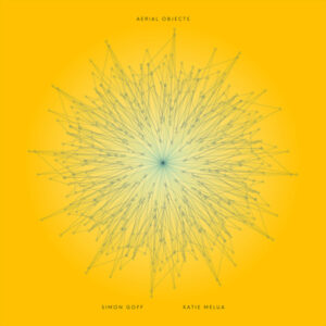 Simon Goff, Katie Melua – Aerial Objects