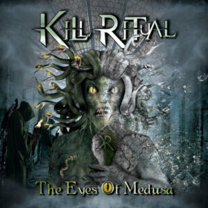 Kill Ritual – The Eyes Of Medusa