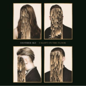 Another Sky – I Slept On The Floor