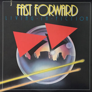 Fast Forward – Living In Fiction