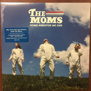 The Moms – Doing Asbestos We Can