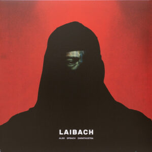 Laibach – Also Sprach Zarathustra
