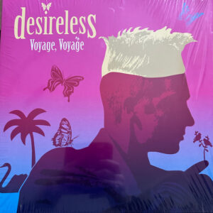 Desireless – Voyage, Voyage