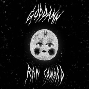 God Damn – Raw Coward