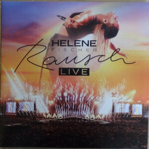 Helene Fischer – Rausch - Live