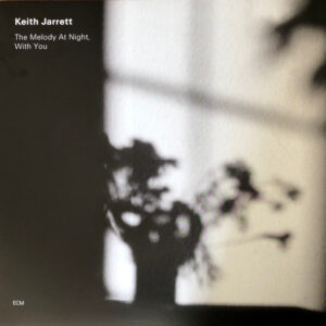 Keith Jarrett – The Melody At Night, With You