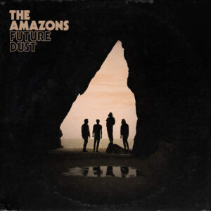 The Amazons  – Future Dust