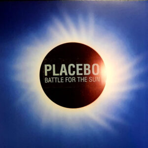 Placebo – Battle For The Sun