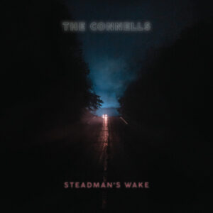 The Connells – Steadman's Wake