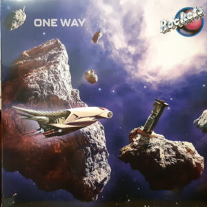 Rockets – One Way