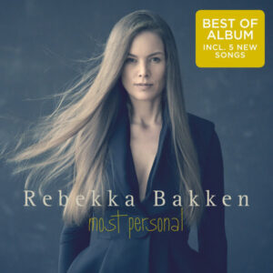 Rebekka Bakken – Most Personal