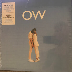 Oh Wonder – No One Else Can Wear Your Crown