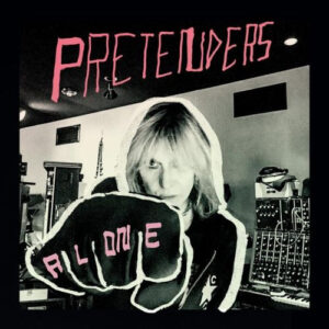 Pretenders – Alone
