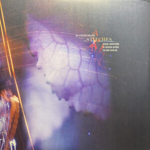 Nils Petter Molvær, Johan Lindström, Jo Berger Myhre, Erland Dahlen – Stitches