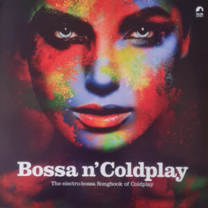 Bossa N' Coldplay – The Electro-Bossa Songbook Of Coldplay