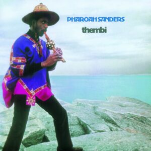 Pharoah Sanders – Thembi