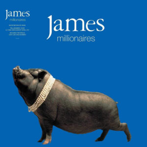 James – Millionaires