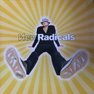 New Radicals – Maybe You've Been Brainwashed Too.