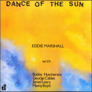 Eddie Marshall  – Dance Of The Sun