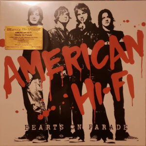 American Hi-Fi – Hearts On Parade