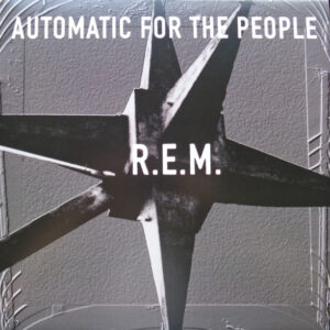 R.E.M. – Automatic For The People