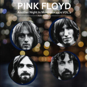 Pink Floyd – Another Night In Montreux 1970 - Vol. 2