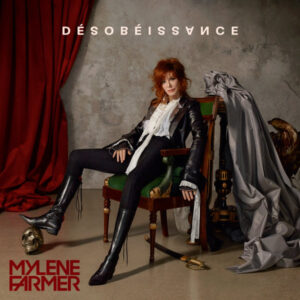 Mylene Farmer – Désobéissance