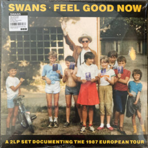 Swans – Feel Good Now