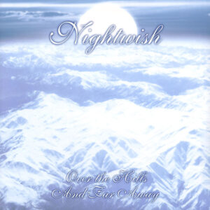 Nightwish – Over The Hills And Far Away