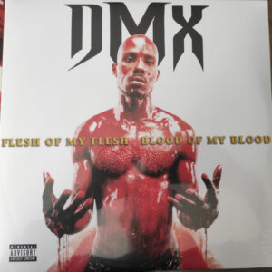 DMX – Flesh Of My Flesh, Blood Of My Blood