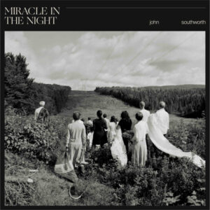 John Southworth – Miracle In The Night