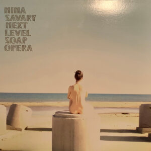 Nina Savary – Next Level Soap Opera