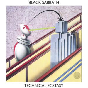 Black Sabbath – Technical Ecstasy