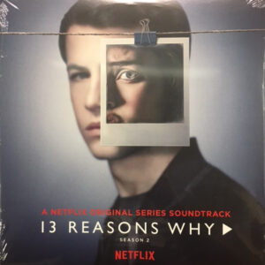 Various – 13 Reasons Why: Season 2