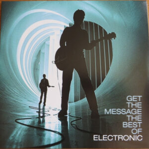 Electronic – Get The Message The Best Of Electronic