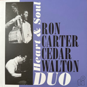 Ron Carter / Cedar Walton Duo – Heart & Soul