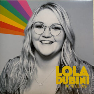 Lola Dubini – Je Te Le Dis