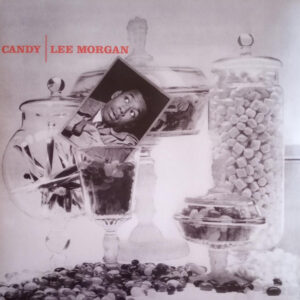 Lee Morgan – Candy