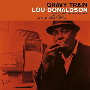 Lou Donaldson – Gravy Train